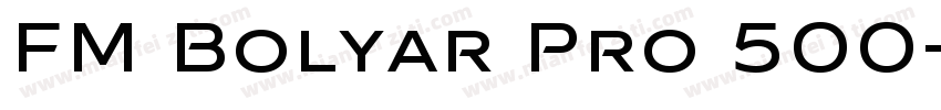 FM Bolyar Pro 500字体转换